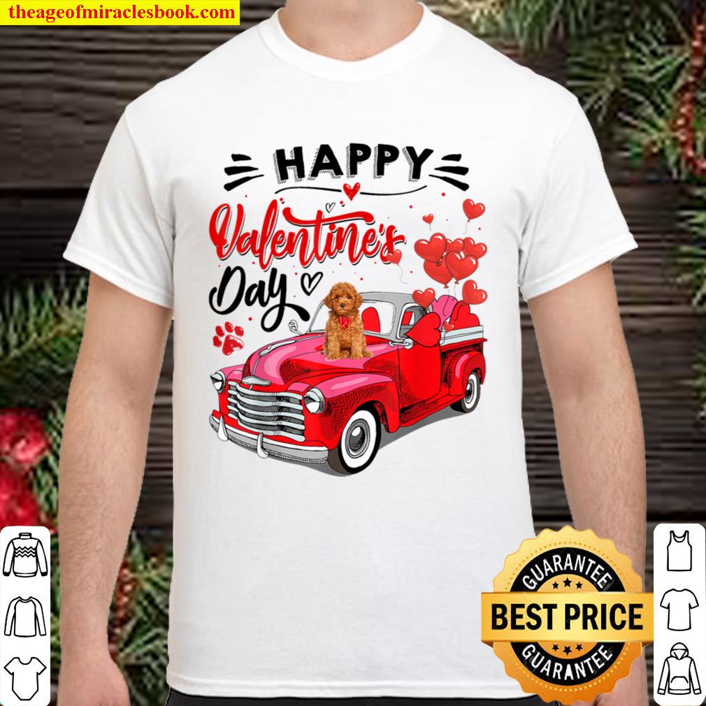 Cute Poodle Dog Red Truck Happy Valentine_s Day Valentine Shirt