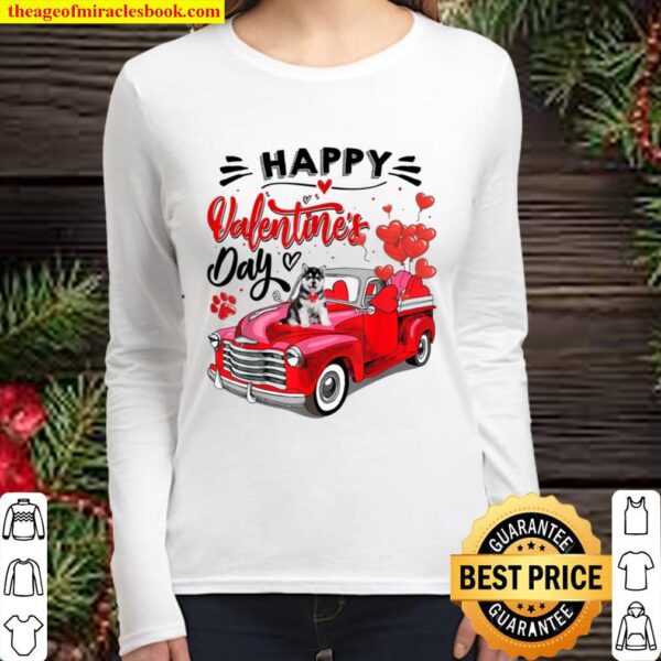 Cute Siberian Husky Dog Red Truck Happy Valentine’s Day Women Long Sleeved