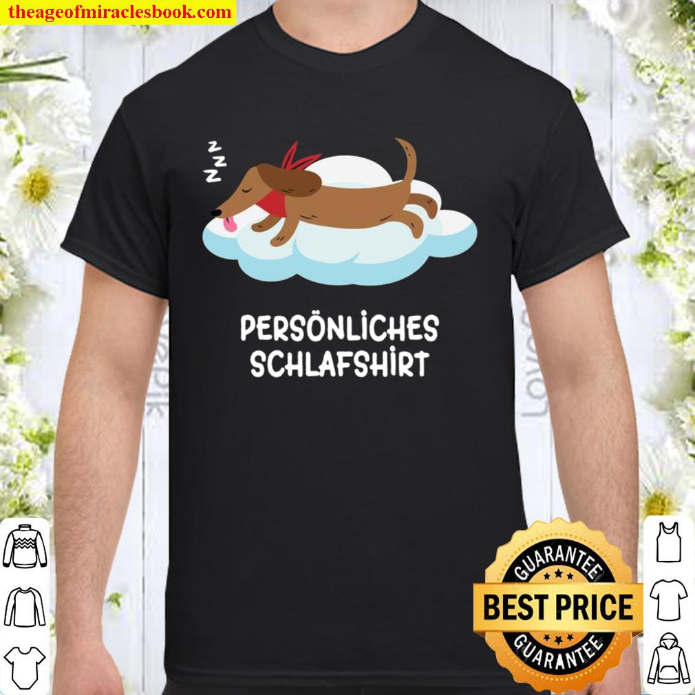 Dachshund My Personal Official Sleep Shirt Dog limited Shirt, Hoodie, Long Sleeved, SweatShirt