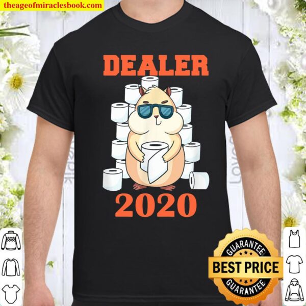 Dealer 2020 Hamster Klopapier Geschenkidee Zocker Lustig Fun Shirt
