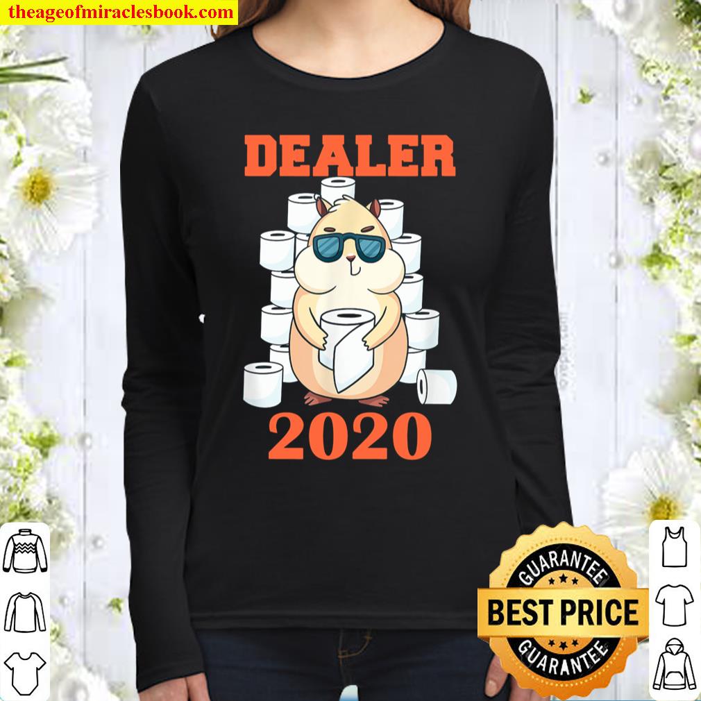 Dealer 2020 Hamster Klopapier Geschenkidee Zocker Lustig Fun Women Long Sleeved