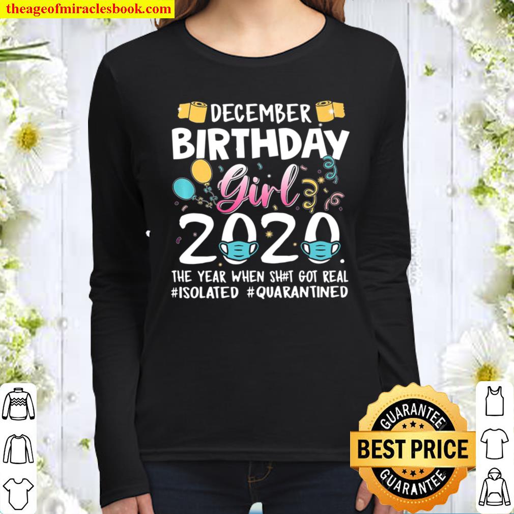 December Girl Birthday Quarantine 2020 Gift Social Distance Women Long Sleeved