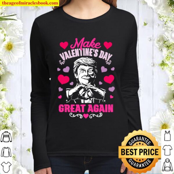 Donald Trump 2020 make Valentines day great again Women Long Sleeved