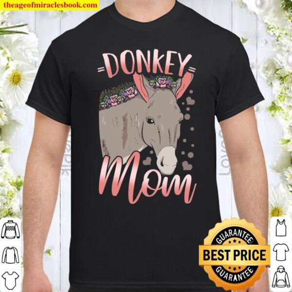 Donkey Mom Mother Mother’s Day Gift For Donkey Lovers Shirt