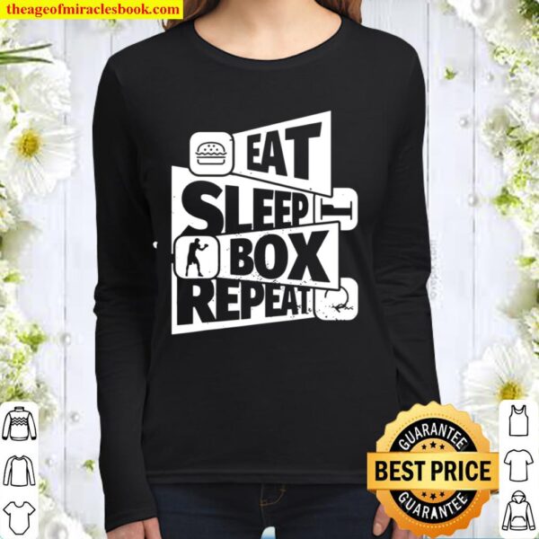 EAT SLEEP Boxing REPEAT Boxing for a boxer Women Long Sleeved