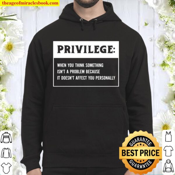 Equality And Civil Rights – Privilege Definition Hoodie