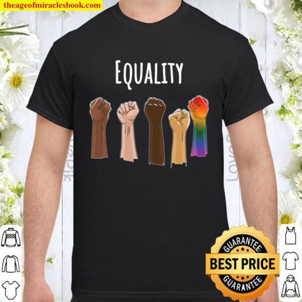 Equality Humanrights – Gay Love Pride Lgbtq Blm Feminist Shirt