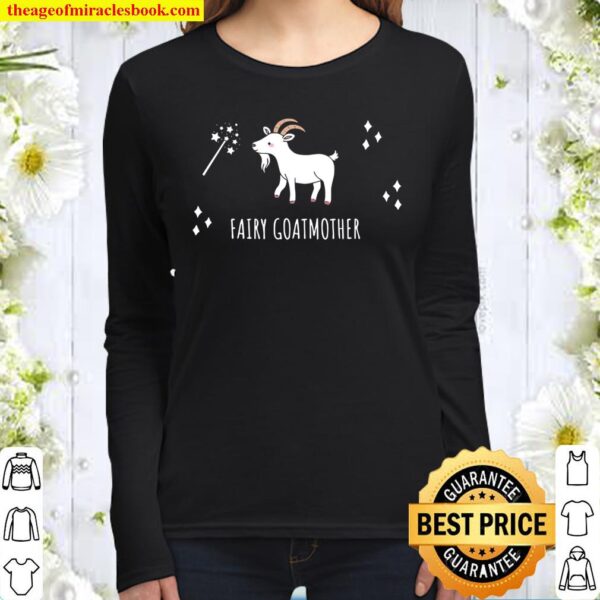 Fairy Goatmother Gift For Goat Lover And Mom Women Long Sleeved