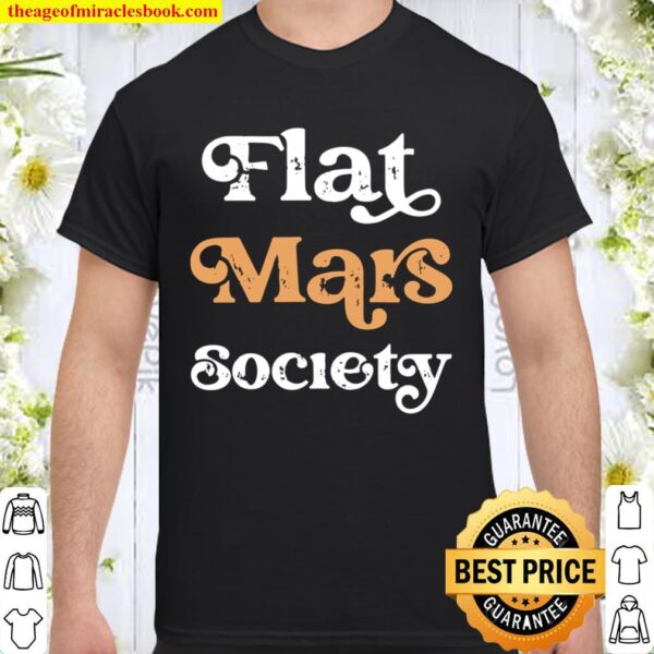 Flat Mars Society Shirt
