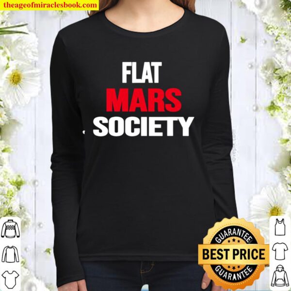 Flat Mars Society Shirt Flat Mars Society Women Long Sleeved