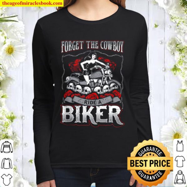 Forget The Cowboy Ride A Biker Women Motorcycle Women Long Sleeved