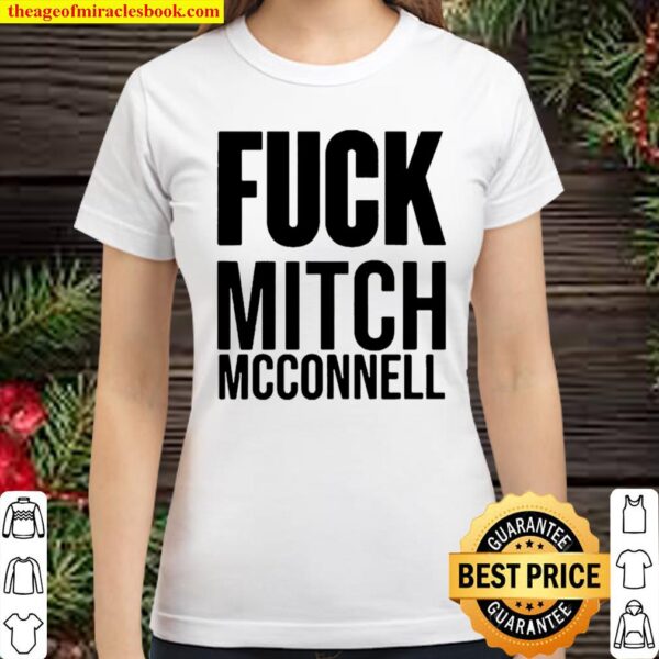 Fuck mitch mcconnell Classic Women T-Shirt