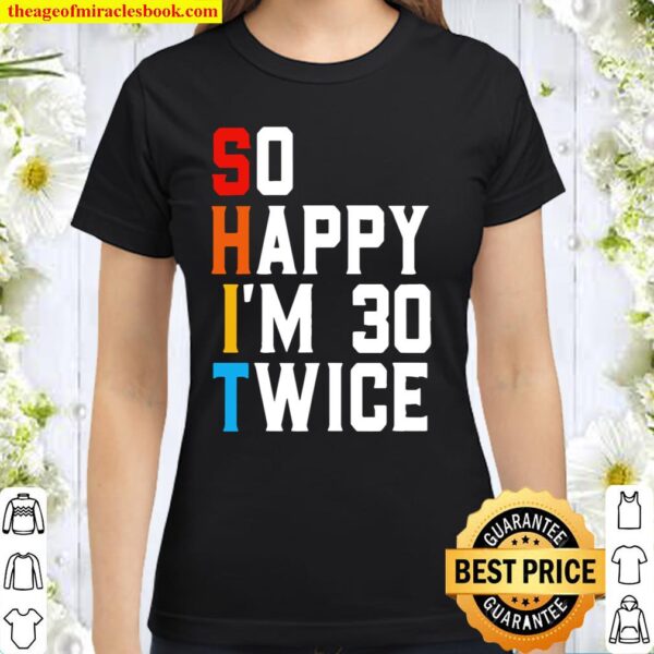 Funny 60 Years Old Bday Gift Sarcastic Vintage 60Th Birthday Classic Women T-Shirt