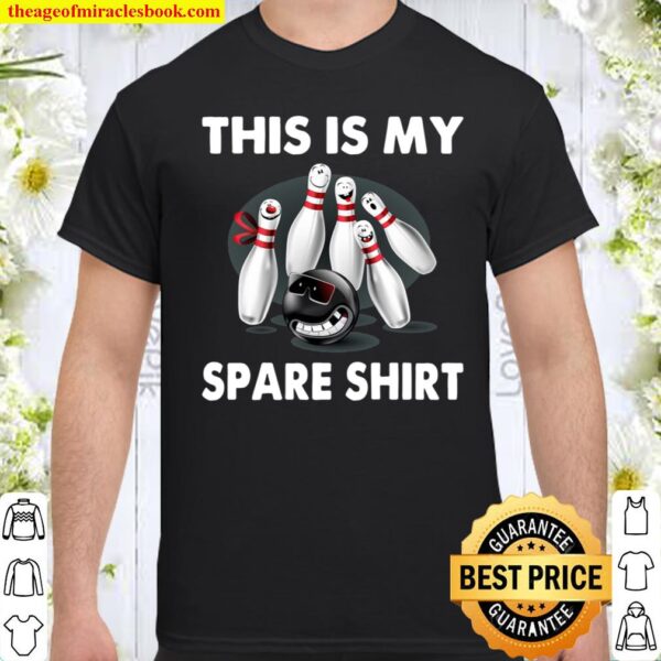Funny Bowling Shirt For Men Women Boys _ Girls, Spare Tee Shirt