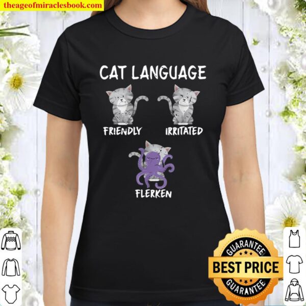 Funny Cat Language Friendly Irritated Clark Classic Women T-Shirt
