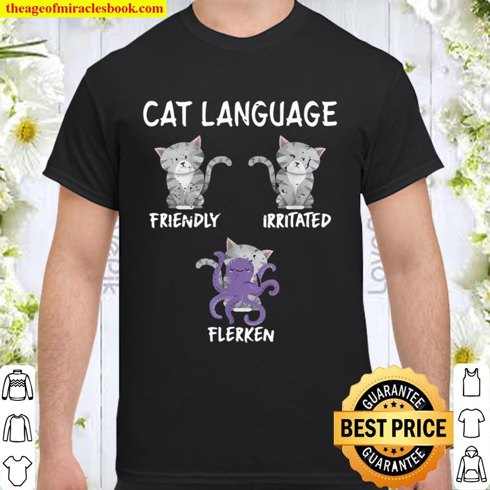 Funny Cat Language Friendly Irritated Clark hot Shirt, Hoodie, Long Sleeved, SweatShirt