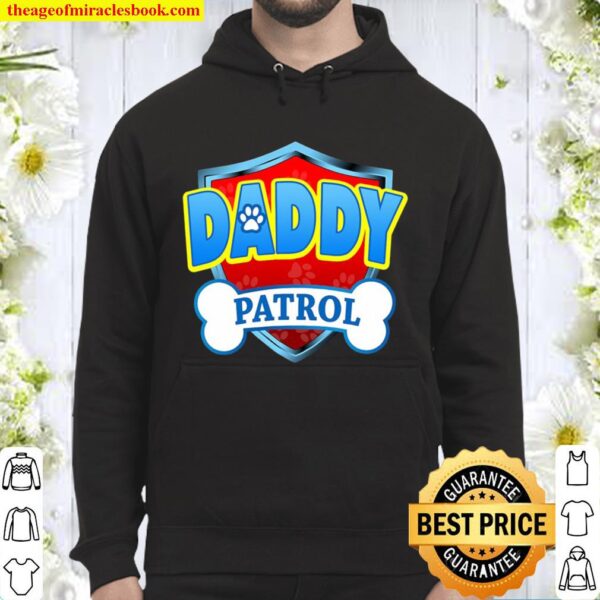 Funny Daddy Patrol – Dog Mom, Dad For Men Women Hoodie