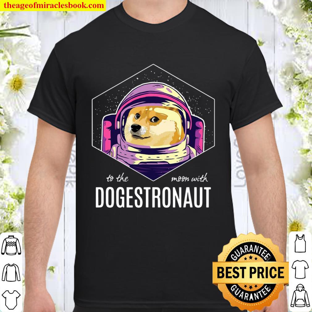 Funny Dogestronaut Dogecoin Meme Crypto hot Shirt, Hoodie, Long Sleeved, SweatShirt