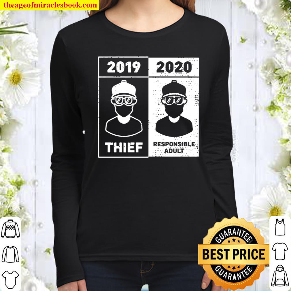 Funny Pandemic Face Mask 2019 Thief 2020 Responsible Adult Women Long Sleeved