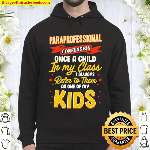 Funny Teacher Appreciation Gift Paraprofessional Confession Pullover Hoodie