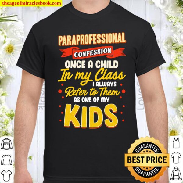 Funny Teacher Appreciation Gift Paraprofessional Confession Pullover Shirt