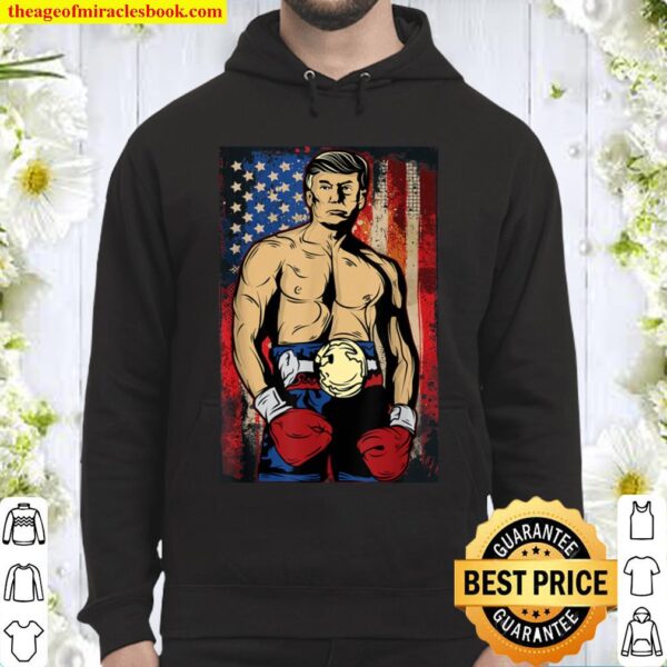 Funny Trump Boxer President Rocky Donald Pump MAGA Fighter Hoodie