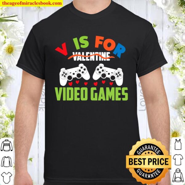 Funny Video Games Valentine Day Shirt