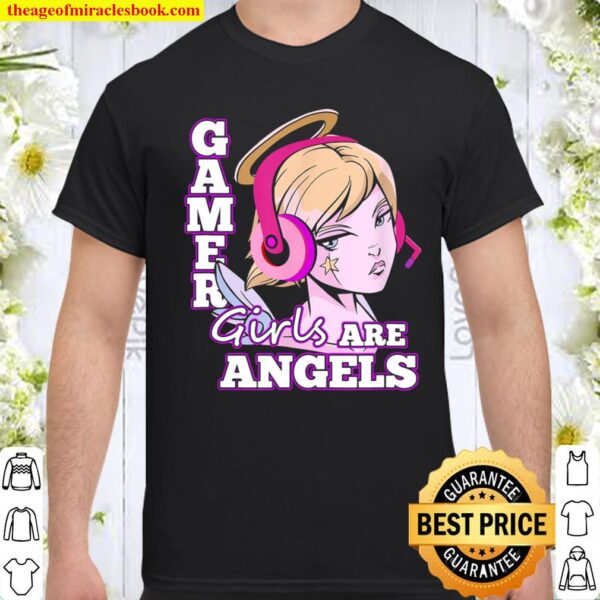 Gamer Girls Are Angels Shirt
