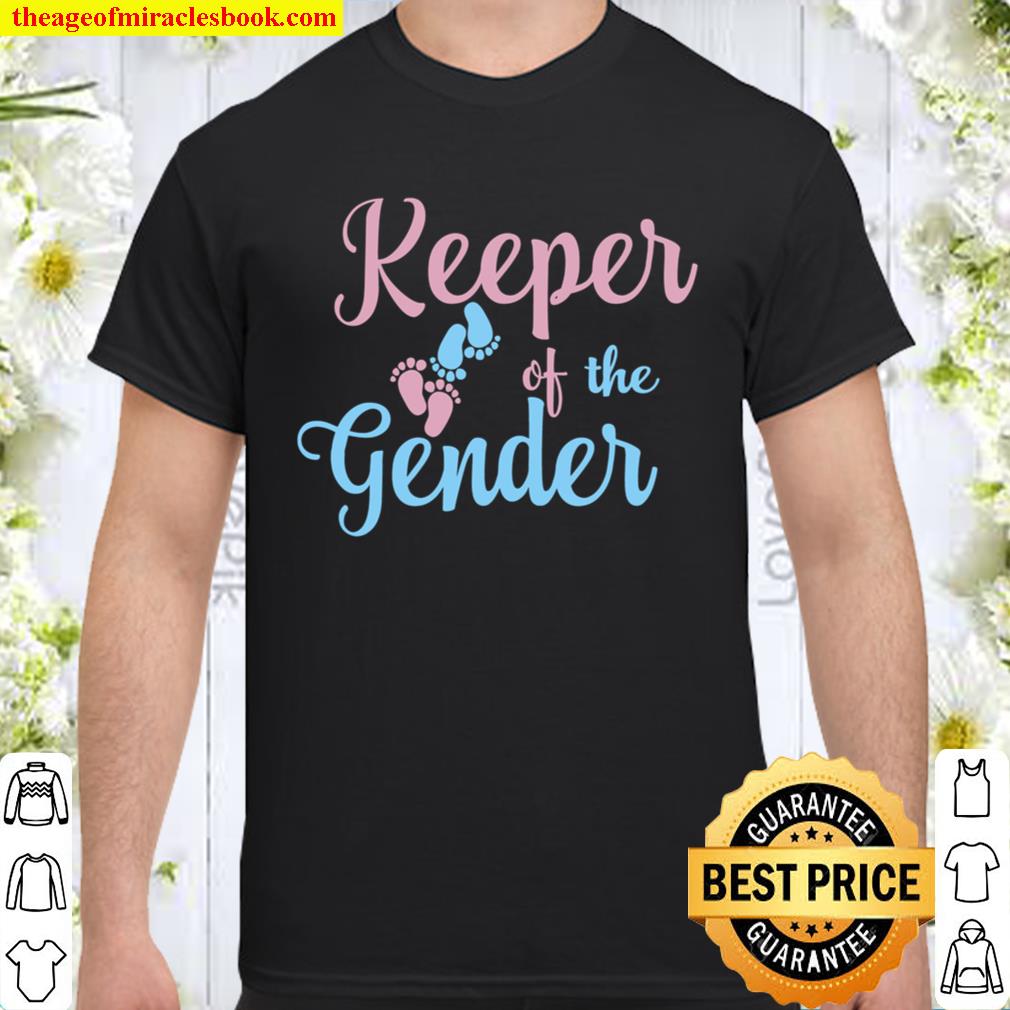 Gender Reveal Shirt – Keeper of the Gender Shirt – Gender Reveal Party hot Shirt, Hoodie, Long Sleeved, SweatShirt