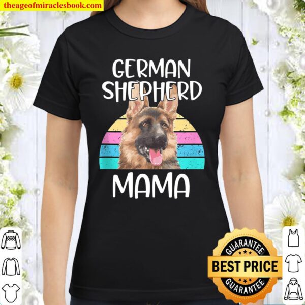 German Shepherd Mama Funny Retro Gsd Dog Breed Owner Gift Classic Women T-Shirt