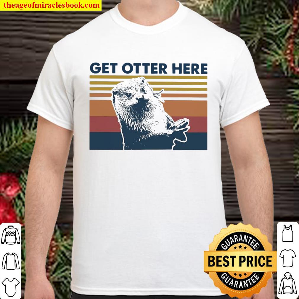 Get Otter here vintage limited Shirt, Hoodie, Long Sleeved, SweatShirt