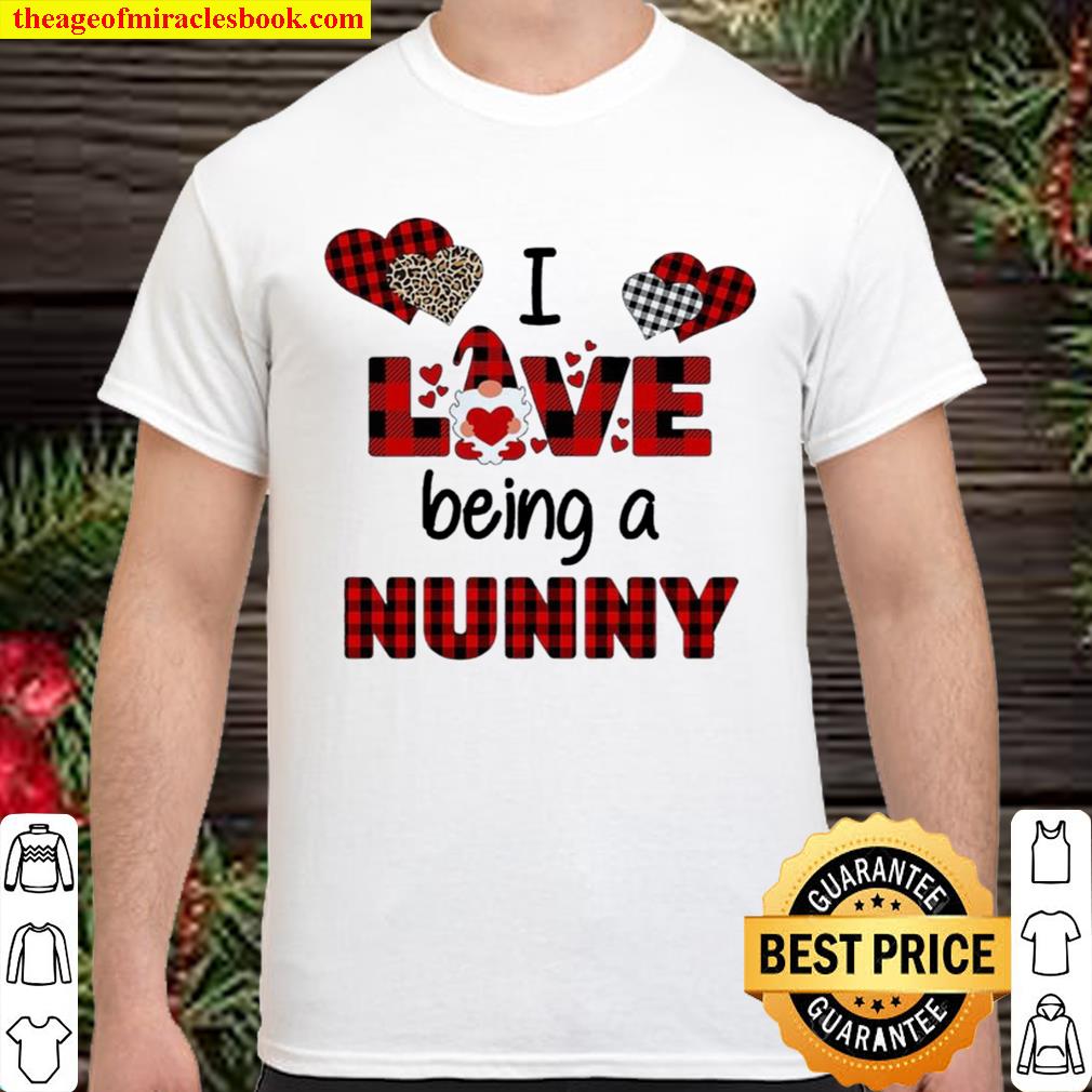 Gnome I love being a nunny limited Shirt, Hoodie, Long Sleeved, SweatShirt