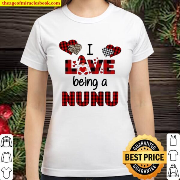 Gnome I love being a nunu Classic Women T-Shirt