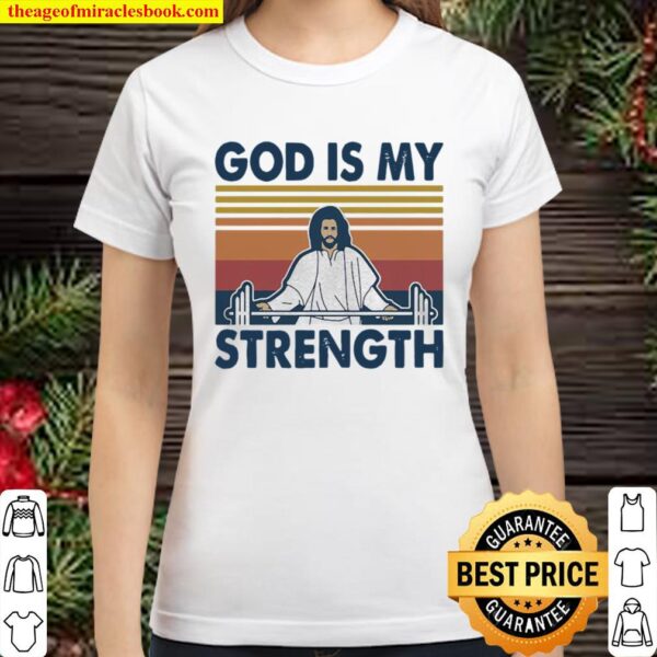 God Is My Strength Weight Lifting Vintage Classic Women T-Shirt
