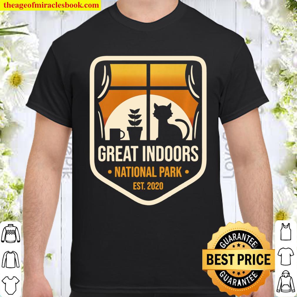 Great Indoors National Park Funny Sarcastic Introverts Gift Shirt