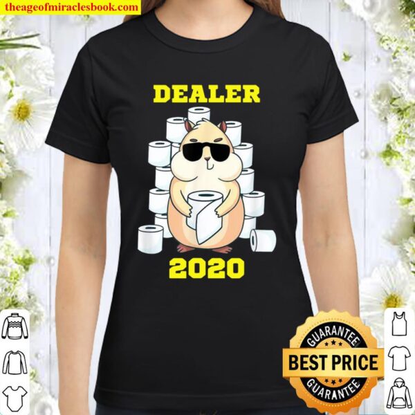 Hamster Dealer 2020 Klopapier Geschenk Classic Women T-Shirt