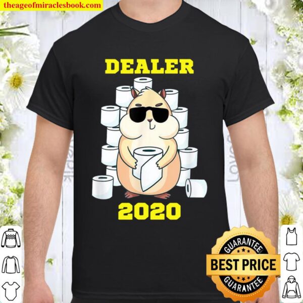 Hamster Dealer 2020 Klopapier Geschenk Shirt