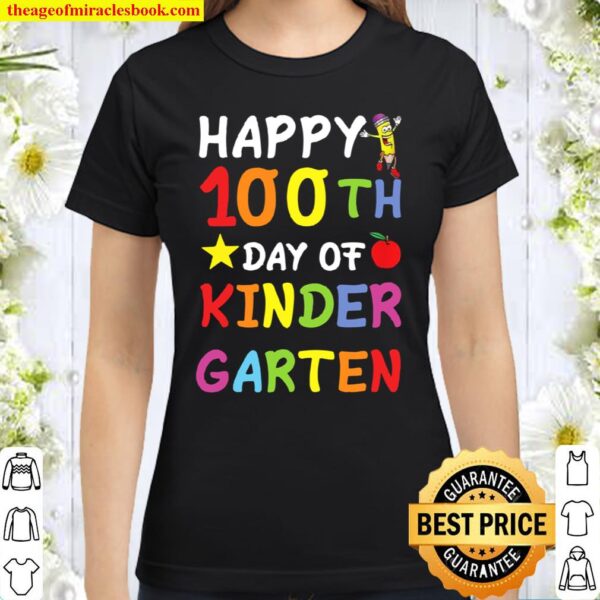Happy 100th Day of Kindergarten Teacher Student Classic Women T-Shirt
