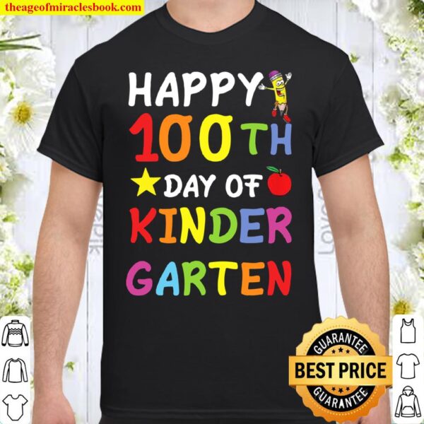 Happy 100th Day of Kindergarten Teacher Student Shirt