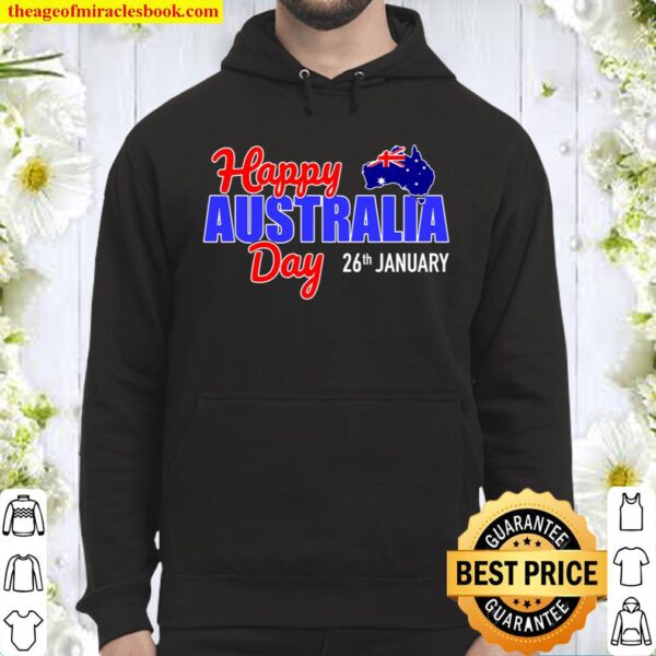 Happy Australia day 26th of January Hoodie