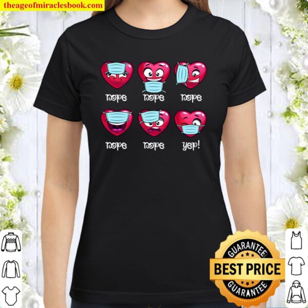 Happy Valentine’s Day 2021 Funny Heart Wearing Mask Wrong Boy Girl Classic Women T-Shirt