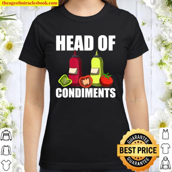Head Of Condiments BBQ Sauce Smoked Meat Barbecue Classic Women T-Shirt