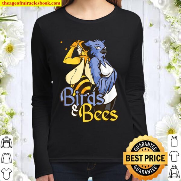 Hilarious Humor Joke Funny Birds and Bees Pun Quote Women Long Sleeved