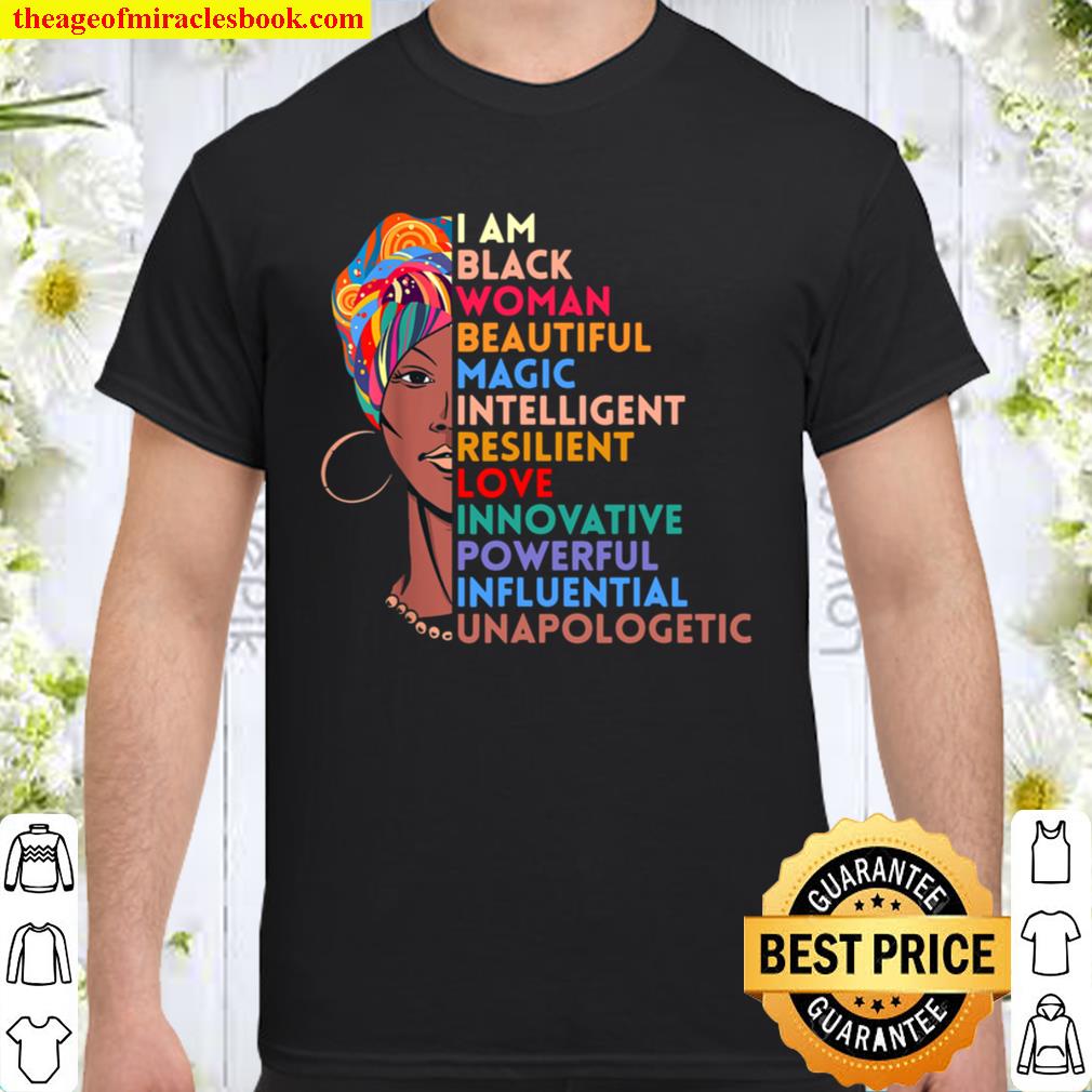 I Am Black Woman African American Gift Black History Month Shirt