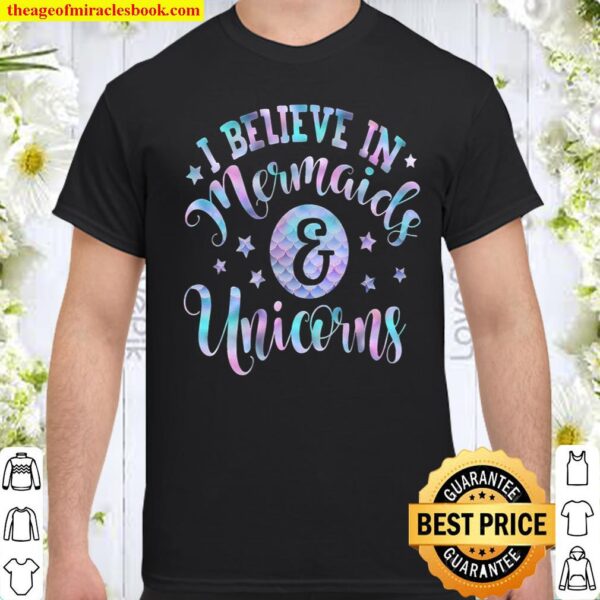 I Believe In Mermaids And Unicorns Shirt Girls Scales Ombre Shirt