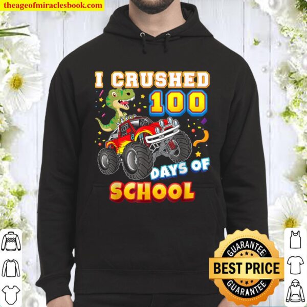 I Crushed 100 Days Of School 100th Day Monster Car Rocks Hoodie