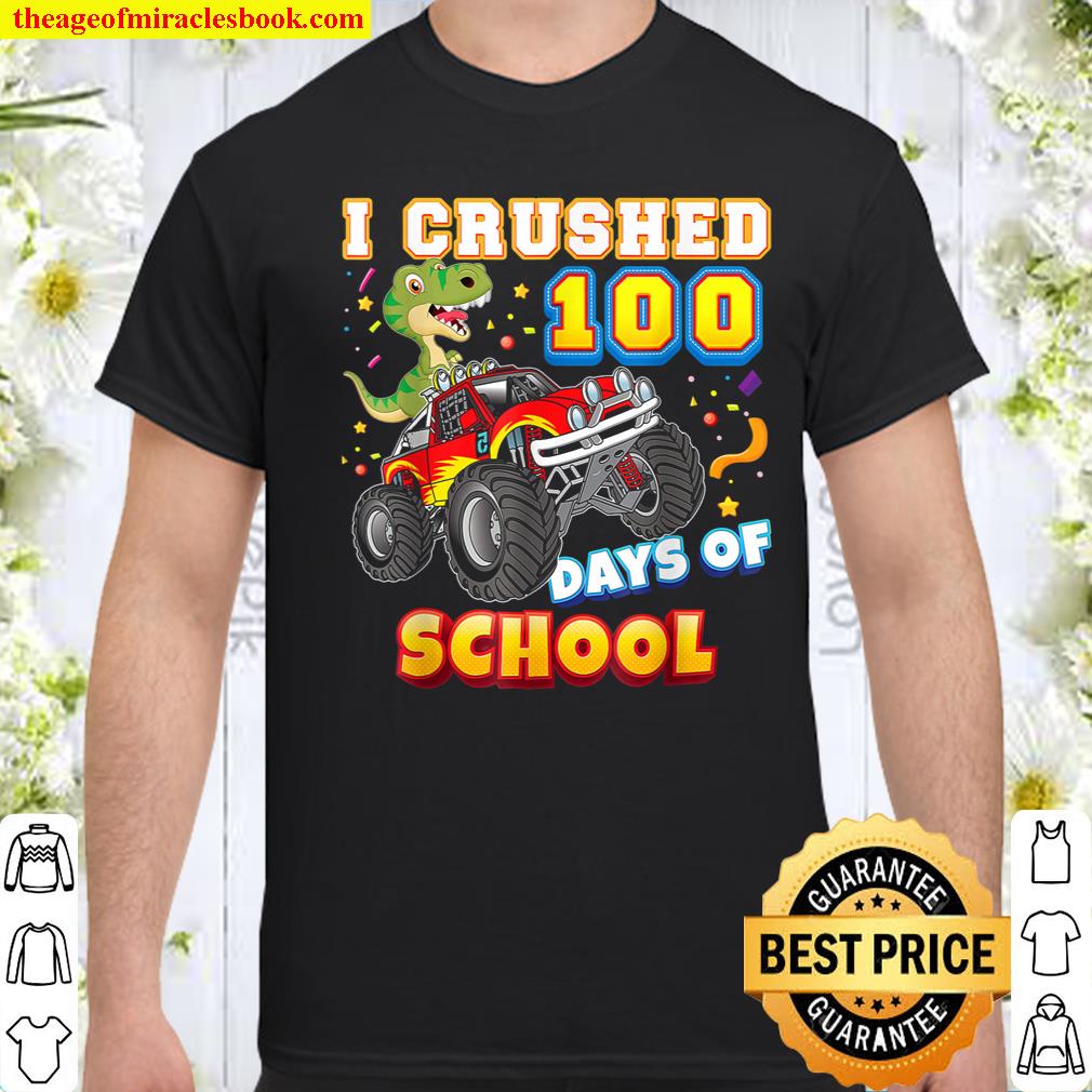 I Crushed 100 Days Of School 100th Day Monster Car Rocks T-Shirt