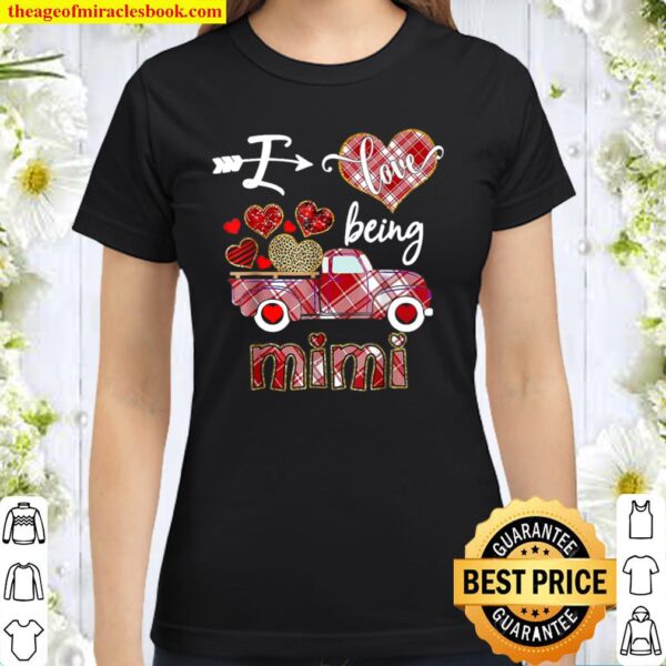 I Love Being Mimi Red Plaid Truck Hearts Valentine_s Day Classic Women T-Shirt