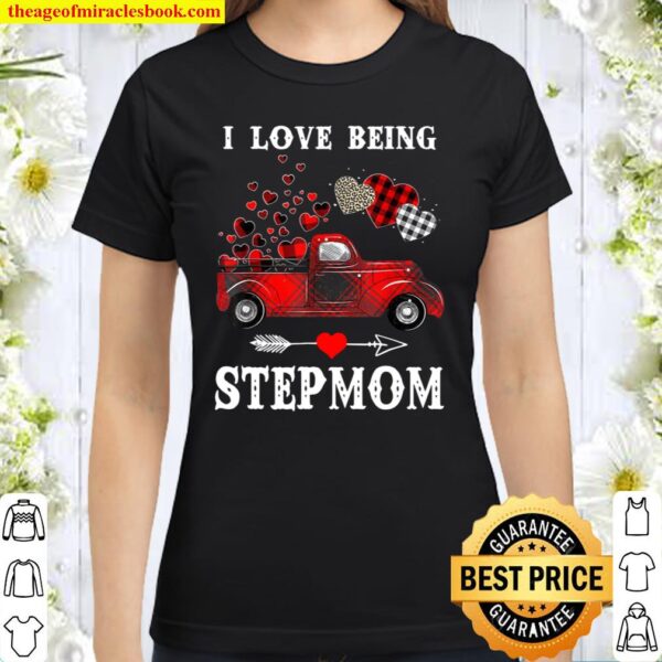 I Love Being Stepmom Red Plaid Truck Hearts Valentine’s Day Classic Women T-Shirt