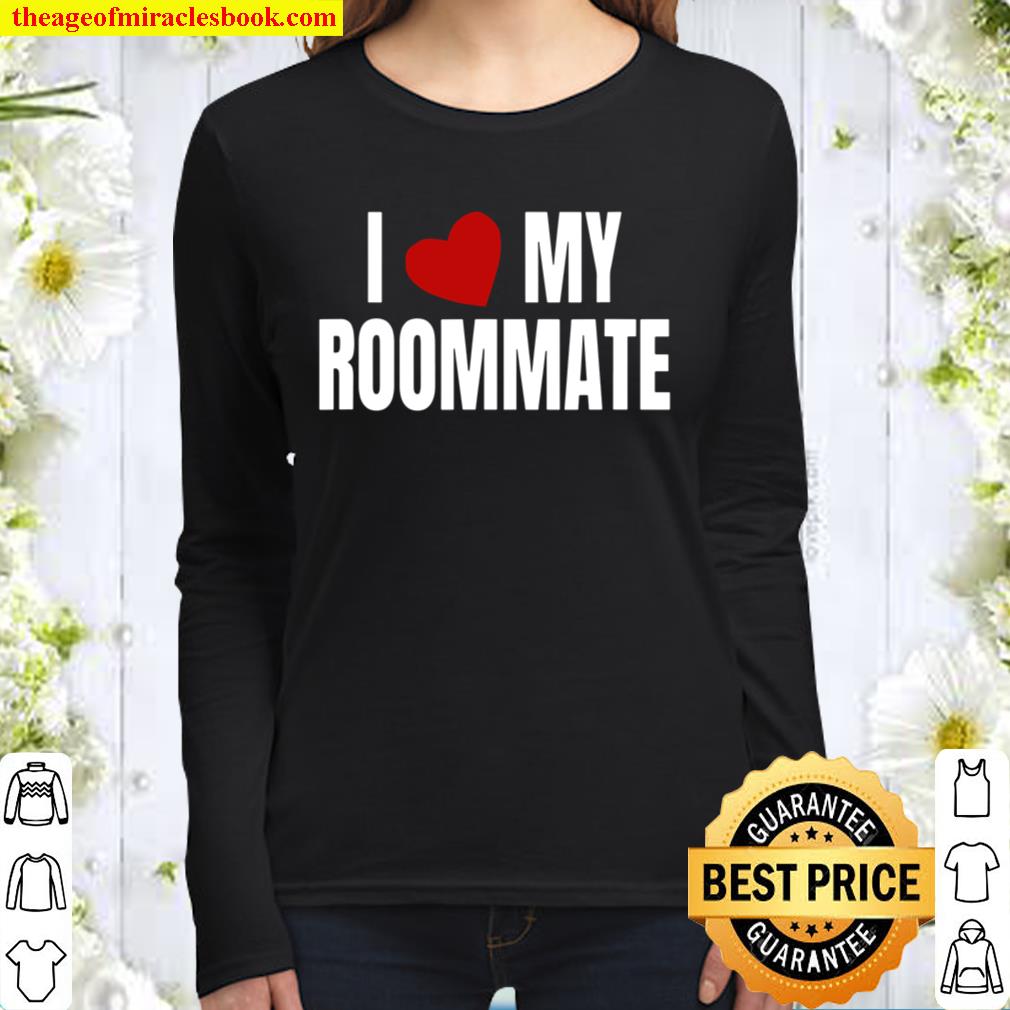 I Love My Roommate Heart College Women Long Sleeved